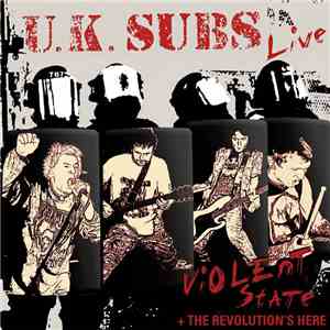 U.K. Subs - Violent State + The Revolution's Here mp3 download